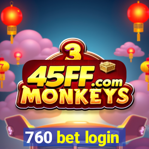 760 bet login